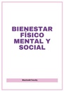 BIENESTAR FÍSICO MENTAL Y SOCIAL