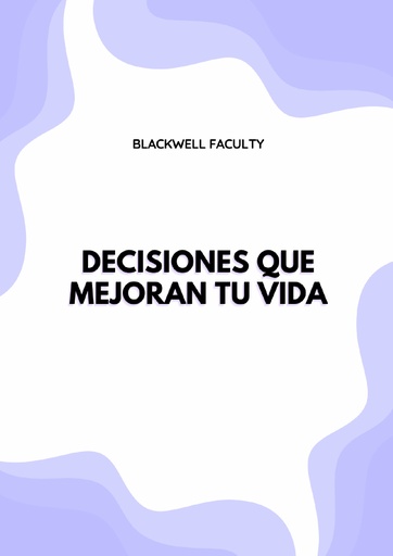 DECISIONES QUE MEJORAN TU VIDA