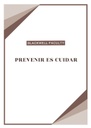 PREVENIR ES CUIDAR