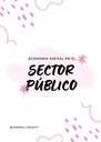 ECONOMÍA DIGITAL EN EL SECTOR PÚBLICO