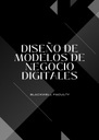 DISEÑO DE MODELOS DE NEGOCIO DIGITALES