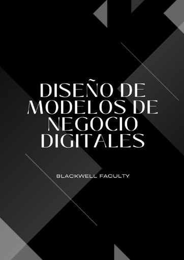 DISEÑO DE MODELOS DE NEGOCIO DIGITALES