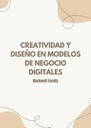 CREATIVIDAD Y DISEÑO EN MODELOS DE NEGOCIO DIGITALES
