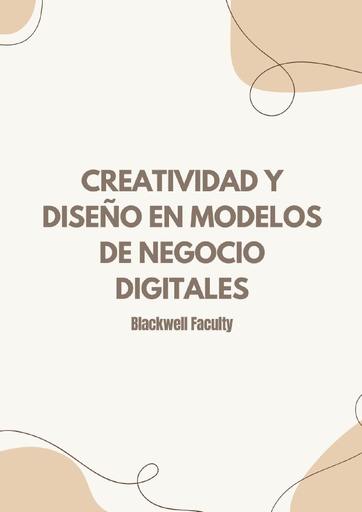 CREATIVIDAD Y DISEÑO EN MODELOS DE NEGOCIO DIGITALES