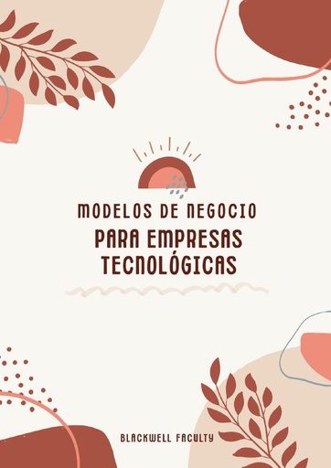 MODELOS DE NEGOCIO PARA EMPRESAS TECNOLÓGICAS