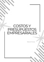 COSTOS Y PRESUPUESTOS EMPRESARIALES