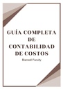 GUÍA COMPLETA DE CONTABILIDAD DE COSTOS