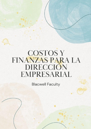 COSTOS Y FINANZAS PARA LA DIRECCIÓN EMPRESARIAL