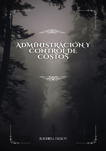 ADMINISTRACIÓN Y CONTROL DE COSTOS