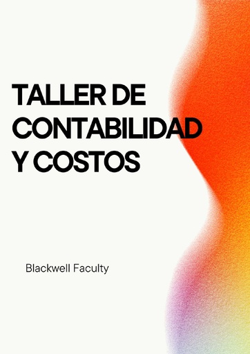 TALLER DE CONTABILIDAD Y COSTOS
