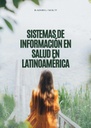 SISTEMAS DE INFORMACIÓN EN SALUD EN LATINOAMÉRICA
