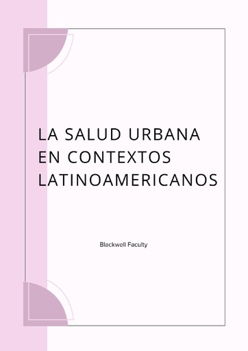 LA SALUD URBANA EN CONTEXTOS LATINOAMERICANOS