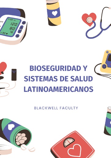 BIOSEGURIDAD Y SISTEMAS DE SALUD LATINOAMERICANOS