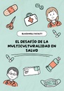 EL DESAFÍO DE LA MULTICULTURALIDAD EN SALUD