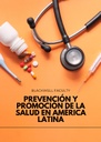 PREVENCIÓN Y PROMOCIÓN DE LA SALUD EN AMÉRICA LATINA