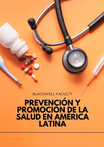 PREVENCIÓN Y PROMOCIÓN DE LA SALUD EN AMÉRICA LATINA