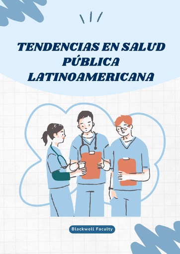 TENDENCIAS EN SALUD PÚBLICA LATINOAMERICANA