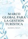 MARCO GLOBAL PARA LA GESTIÓN TURÍSTICA