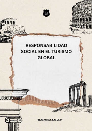 RESPONSABILIDAD SOCIAL EN EL TURISMO GLOBAL