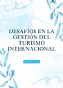 DESAFÍOS EN LA GESTIÓN DEL TURISMO INTERNACIONAL