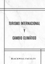 TURISMO INTERNACIONAL Y CAMBIO CLIMÁTICO