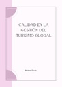 CALIDAD EN LA GESTIÓN DEL TURISMO GLOBAL