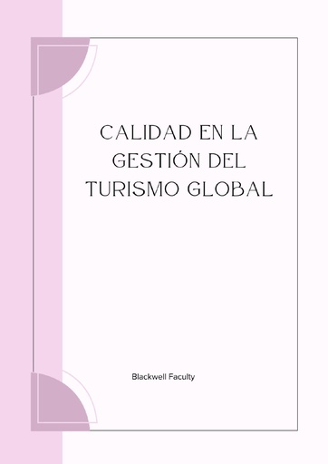 CALIDAD EN LA GESTIÓN DEL TURISMO GLOBAL