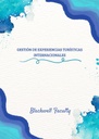 GESTIÓN DE EXPERIENCIAS TURÍSTICAS INTERNACIONALES