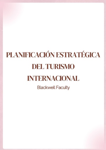 PLANIFICACIÓN ESTRATÉGICA DEL TURISMO INTERNACIONAL