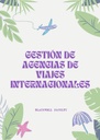 GESTIÓN DE AGENCIAS DE VIAJES INTERNACIONALES