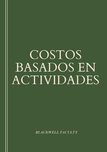 COSTOS BASADOS EN ACTIVIDADES