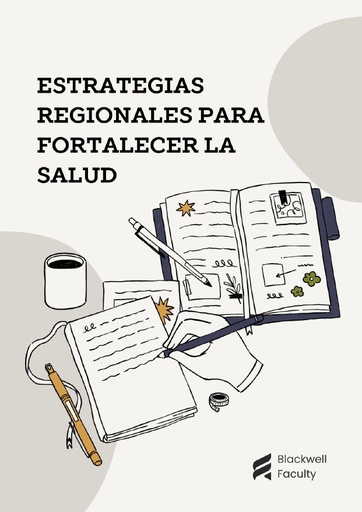 ESTRATEGIAS REGIONALES PARA FORTALECER LA SALUD