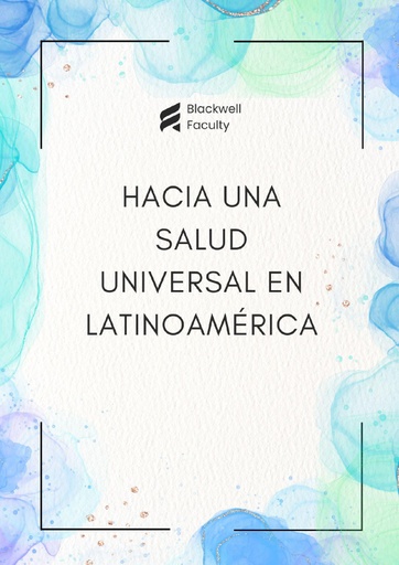 HACIA UNA SALUD UNIVERSAL EN LATINOAMÉRICA