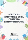 POLÍTICAS SANITARIAS EN EL CONTEXTO LATINOAMERICANO
