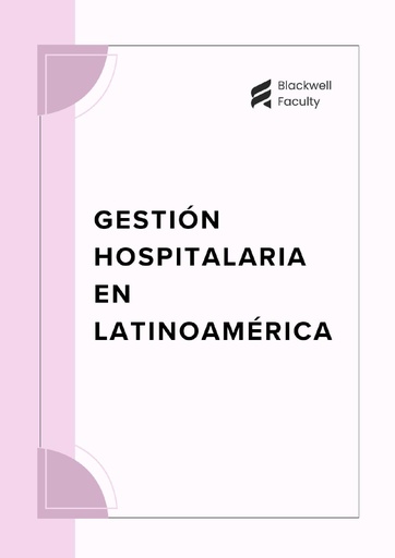 GESTIÓN HOSPITALARIA EN LATINOAMÉRICA