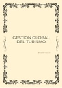 GESTIÓN GLOBAL DEL TURISMO
