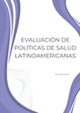 EVALUACIÓN DE POLÍTICAS DE SALUD LATINOAMERICANAS