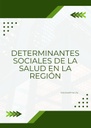 DETERMINANTES SOCIALES DE LA SALUD EN LA REGIÓN