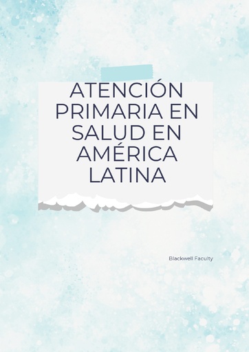 ATENCIÓN PRIMARIA EN SALUD EN AMÉRICA LATINA