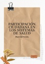 PARTICIPACIÓN CIUDADANA EN LOS SISTEMAS DE SALUD