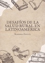DESAFÍOS DE LA SALUD RURAL EN LATINOAMÉRICA