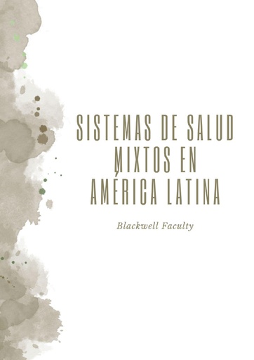 SISTEMAS DE SALUD MIXTOS EN AMÉRICA LATINA