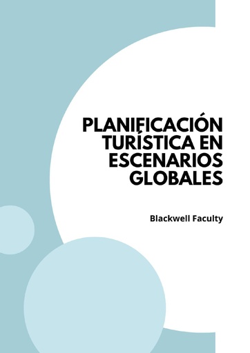 PLANIFICACIÓN TURÍSTICA EN ESCENARIOS GLOBALES