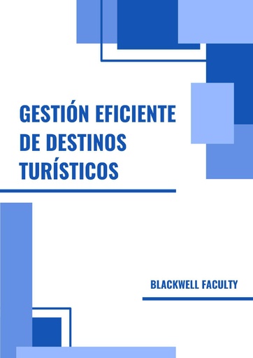 GESTIÓN EFICIENTE DE DESTINOS TURÍSTICOS