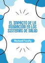 EL IMPACTO DE LA MIGRACIÓN EN LOS SISTEMAS DE SALUD