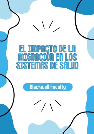EL IMPACTO DE LA MIGRACIÓN EN LOS SISTEMAS DE SALUD