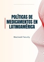 POLÍTICAS DE MEDICAMENTOS EN LATINOAMÉRICA