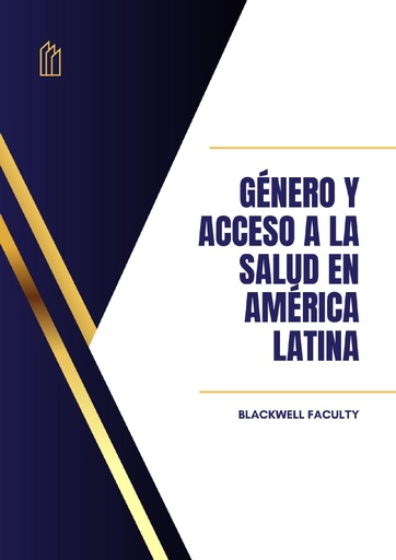GÉNERO Y ACCESO A LA SALUD EN AMÉRICA LATINA