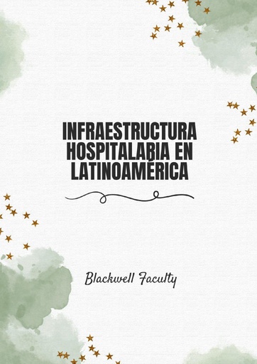 INFRAESTRUCTURA HOSPITALARIA EN LATINOAMÉRICA