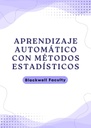 APRENDIZAJE AUTOMÁTICO CON MÉTODOS ESTADÍSTICOS